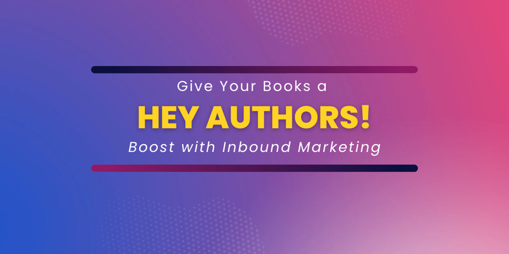 Give Your Books a Boost with Inbound Marketing